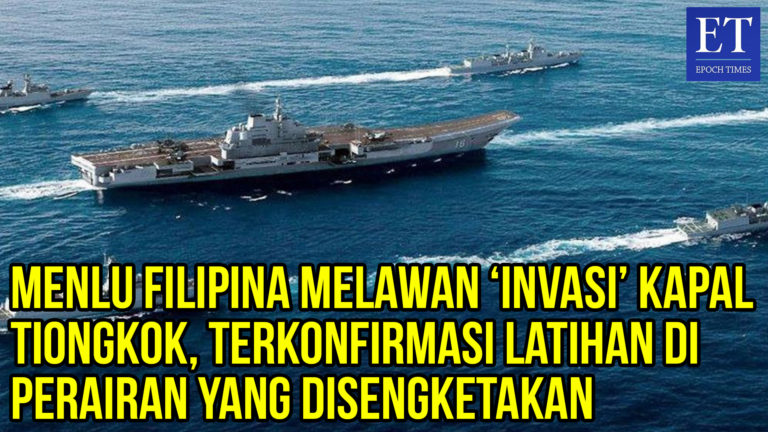 Menlu Filipina Melawan ‘Invasi’ Kapal Tiongkok, Terkonfirmasi Latihan di Perairan yang Disengketakan