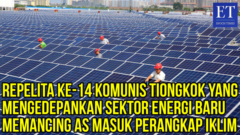 Repelita ke-14 PKT yang Mengedepankan Sektor Energi Baru Memancing Biden Masuk Perangkap Iklim