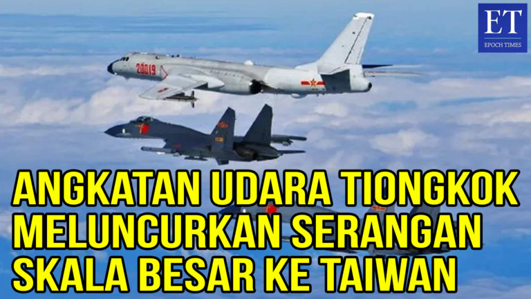 Angkatan Udara Tiongkok Meluncurkan Serangan Skala Besar ke Taiwan
