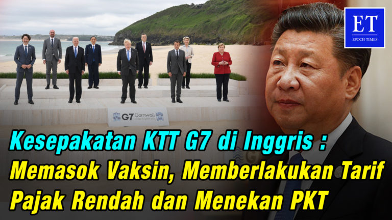 Kesepakatan KTT G7 di Inggris : Memasok Vaksin, Memberlakukan Tarif Pajak Rendah dan Menekan PKT