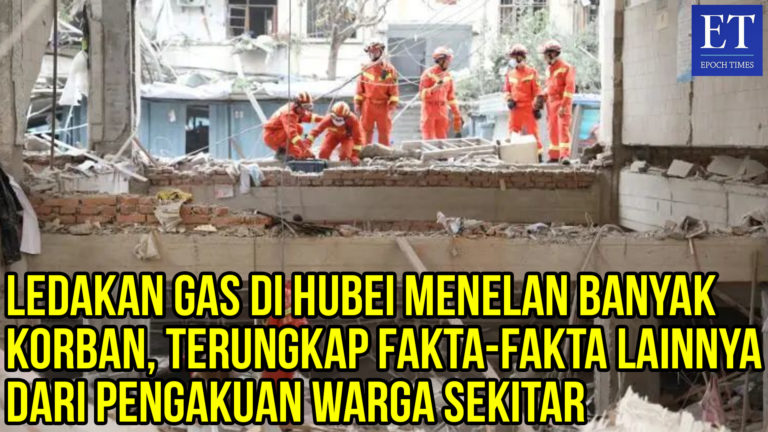 Ledakan Gas di Hubei Menelan Banyak Korban, Terungkap Fakta-fakta Lainnya dari Pengakuan Warga……