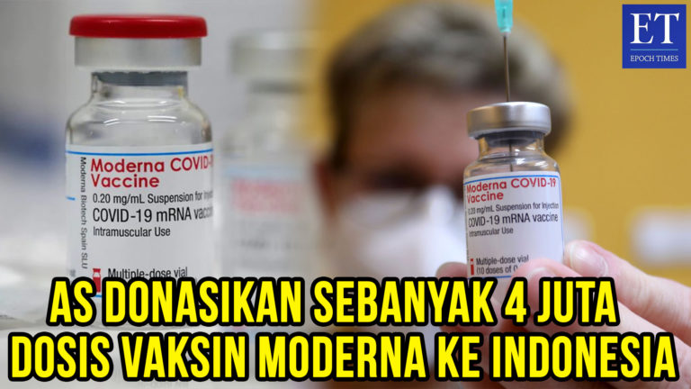 AS Donasikan Sebanyak 4 Juta Dosis Vaksin Moderna ke Indonesia