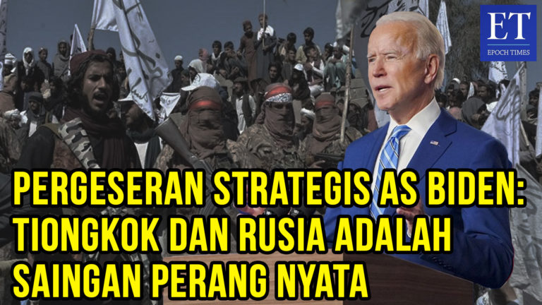 Pergeseran Strategis AS Biden: Tiongkok dan Rusia adalah Saingan Nyata