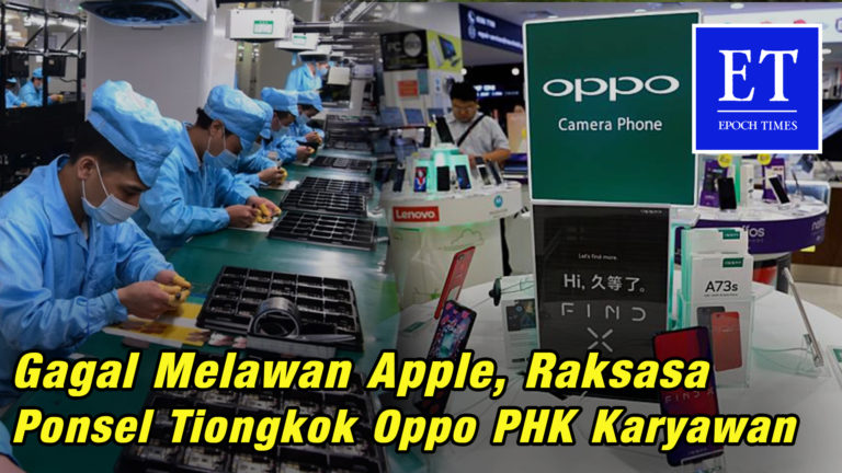 Gagal Melawan Apple, Raksasa Ponsel Tiongkok Oppo PHK Karyawan