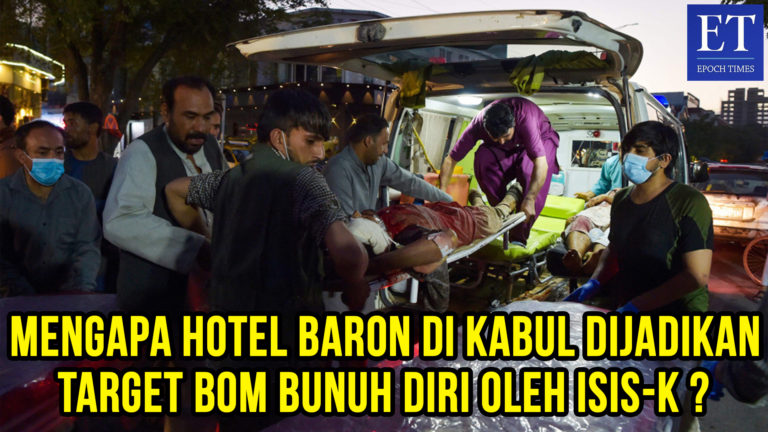Mengapa Hotel Baron di Kabul Dijadikan Target Bom Bunuh Diri ISIS-K ?