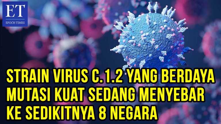 Strain Virus C.1.2 yang Berdaya Mutasi Kuat Sedang Menyebar ke Sedikitnya 8 Negara