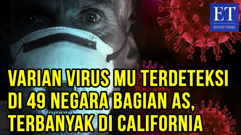 Varian Virus Mu Terdeteksi di 49 Negara Bagian AS, Terbanyak di California