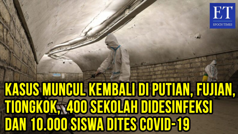 Kasus Muncul Kembali di Putian, Fujian, 400 Sekolah Didesinfeksi dan 10.000 Siswa Dites COVID-19