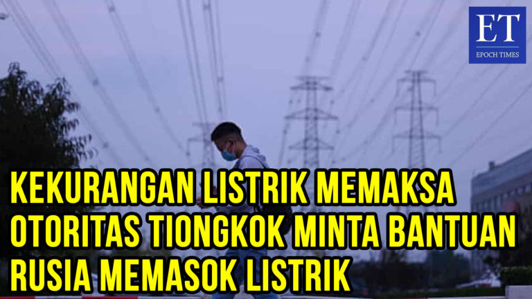 Kekurangan Listrik Memaksa Otoritas Tiongkok Minta Bantuan Rusia Memasok Listrik