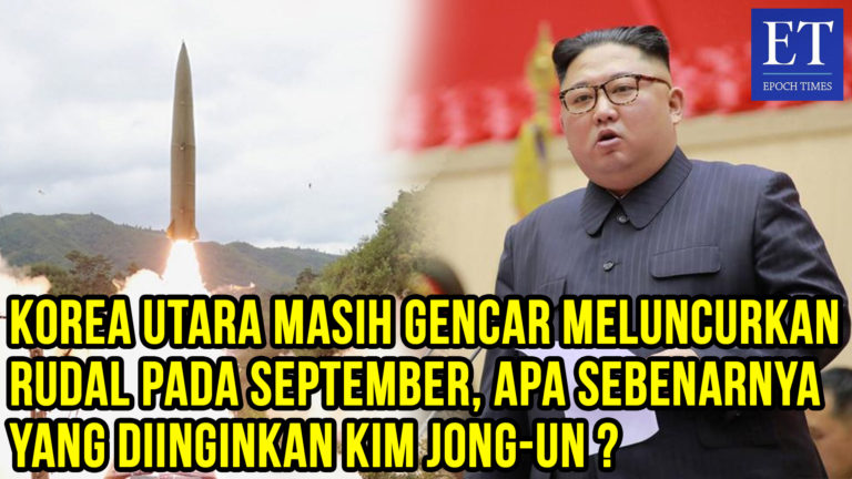 Korea Utara Gencar Meluncurkan Rudal Pada September, Apa Sebenarnya yang Diinginkan Kim Jong-Un?