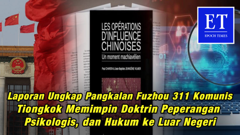 Laporan Ungkap Pangkalan Fuzhou 311 PKT Pimpin Doktrin Peperangan Psikologis, Opini publik, dan…