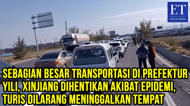 Sebagian Besar Transportasi di Prefektur Yili, Xinjiang Dihentikan Akibat Epidemi, Turis Dilarang…