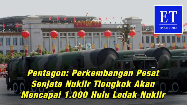 Pentagon: Perkembangan Pesat Senjata Nuklir Tiongkok Akan Mencapai 1.000 Hulu Ledak Nuklir