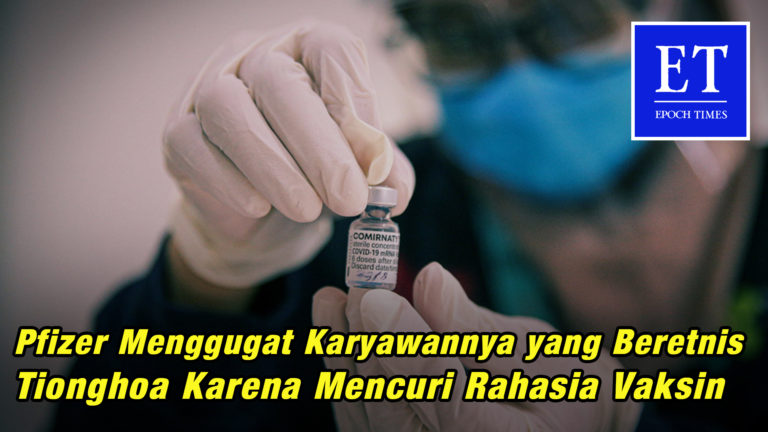 Pfizer Menggugat Karyawannya Karena Mencuri Rahasia Vaksin