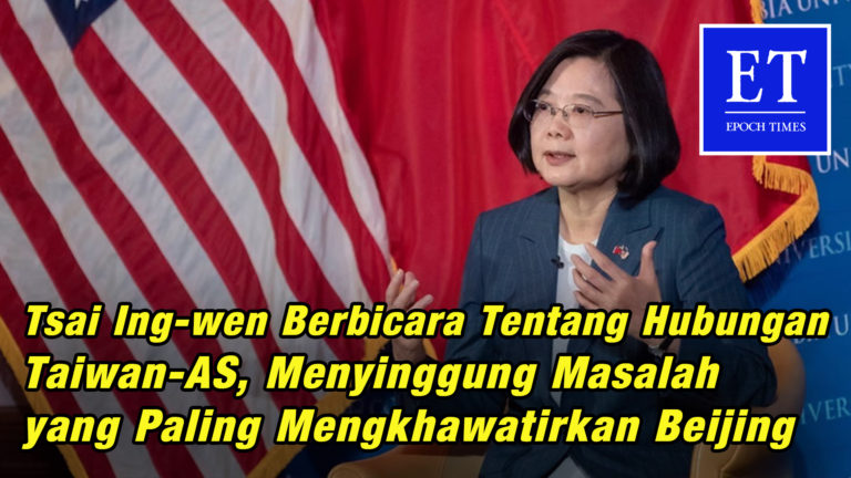 Tsai Ing-wen Berbicara Hubungan Taiwan-AS, Singgung Masalah yang Paling Mengkhawatirkan Beijing