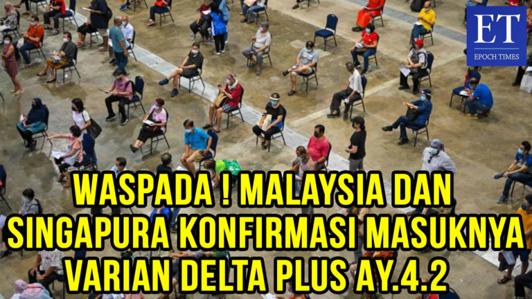 Waspada! Malaysia dan Singapura Konfirmasi Masuknya Varian Delta Plus AY.4.2