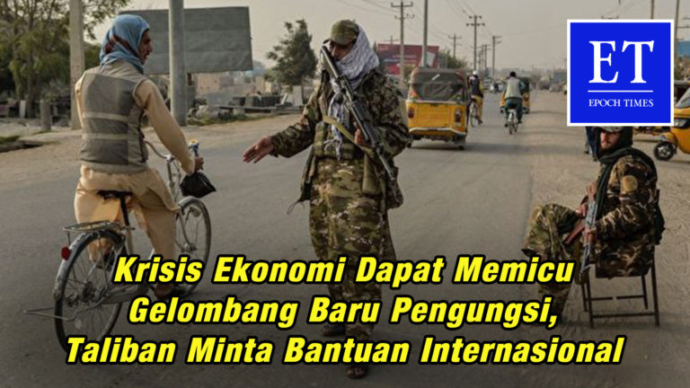 Krisis Ekonomi Dapat Memicu Gelombang Baru Pengungsi, Taliban Minta Bantuan Internasional