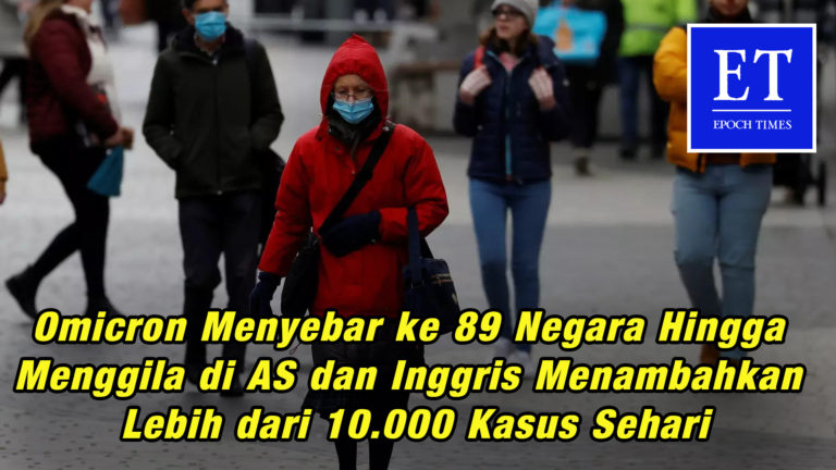 Omicron Menyebar ke 89 Negara Hingga Menggila di AS dan Inggris Lebih dari 10.000 Kasus Sehari