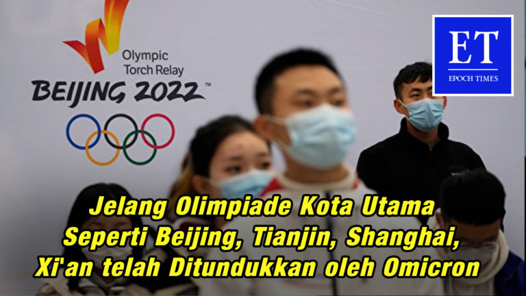 Jelang Olimpiade Kota Utama Seperti Beijing, Tianjin, Shanghai, Xi’an telah Ditundukkan oleh Omicron
