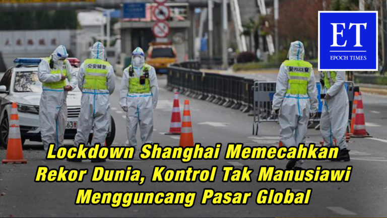 Lockdown Shanghai Memecahkan Rekor Dunia, Kontrol Tak Manusiawi Mengguncang Pasar Global