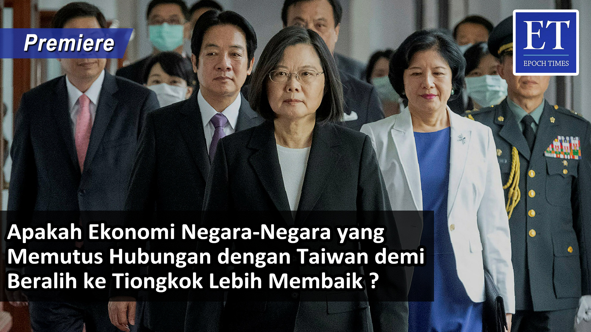 [PREMIERE] * Apakah Negara yang Memutus Hubungan dengan Taiwan Beralih ...