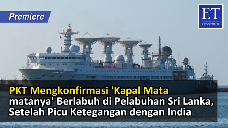 PKT Mengonfirmasi ‘Kapal Mata-matanya’ Berlabuh di Sri Lanka, Setelah Picu Ketegangan dengan India