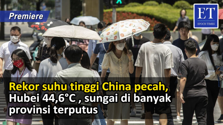 [PREMIERE] * Rekor Suhu Tinggi China Pecah, Hubei 44,6°C , Sungai di Banyak Provinsi Terputus