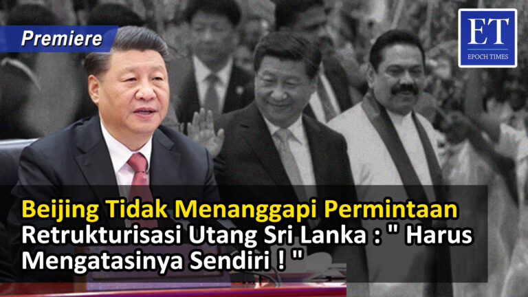 Beijing Tidak Menanggapi Permintaan Retrukturisasi Utang Sri Lanka: ” Harus Mengatasinya Sendiri ! “