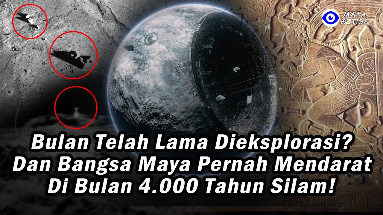 Bulan Telah Lama Dieksplorasi!? Dan Bangsa Maya Pernah Mendarat Di ...