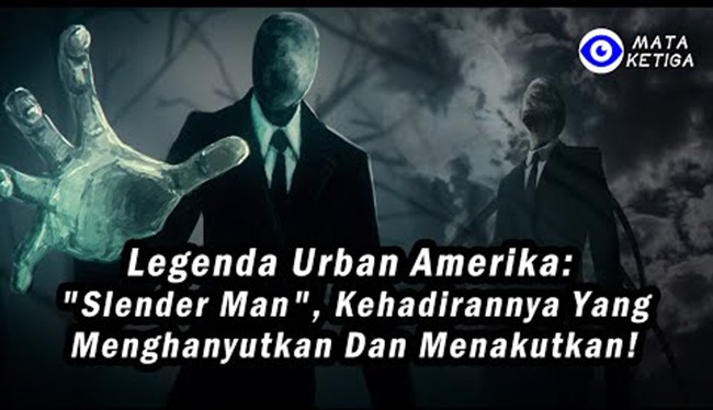 Legenda Urban Amerika: “Slender Man”, Kehadirannya yang Menghanyutkan sekaligus Menakutkan!