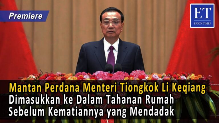 Mantan PM Tiongkok Li Keqiang Dimasukkan ke Dalam Tahanan Rumah Sebelum Kematiannya yang Mendadak