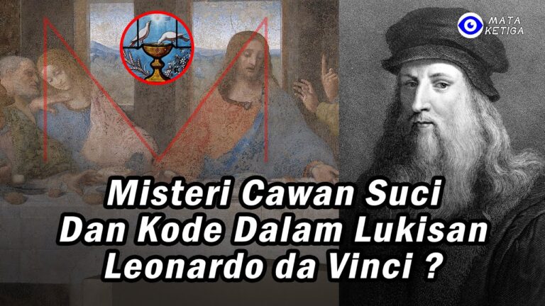 Misteri Cawan Suci, Tak Berani Ungkap di Publik, Hanya dengan Kode dalam Lukisan Leonardo da Vinci ?