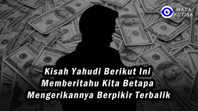 Kisah Yahudi Berikut Ini Memberitahu Kita Betapa Mengerikannya Berpikir Terbalik