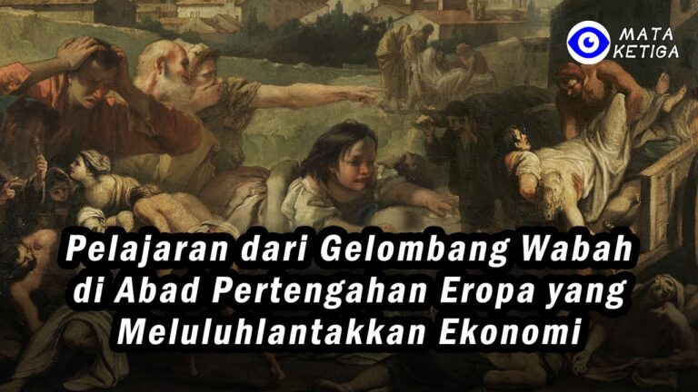 Pelajaran dari Gelombang Wabah di Abad Pertengahan Eropa yang Meluluhlantakkan Ekonomi