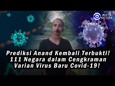 Prediksi Anand Kembali Terbukti, 111 Negara dalam Cengkraman Varian Virus Baru Covid-19! 200 Juta…