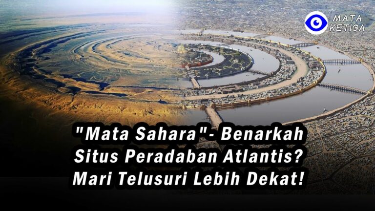 “Mata Sahara”- Benarkah Situs Peradaban Atlantis? Mari Telusuri Lebih Dekat!