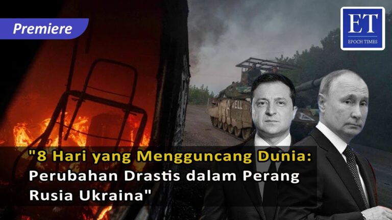 “8 Hari yang Mengguncang Dunia: Perubahan Drastis dalam Perang Rusia-Ukraina”