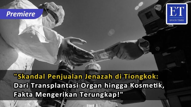 “Skandal Penjualan Jenazah di Tiongkok: Dari Transplantasi Organ hingga Kosmetik, Fakta Terungkap!”