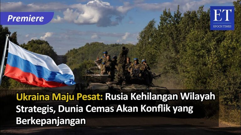 Ukraina Maju Pesat: Rusia Kehilangan Wilayah Strategis, Dunia Cemas Akan Konflik yang Berkepanjangan