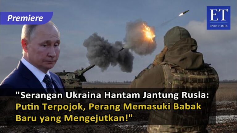 Serangan Ukraina Hantam Jantung Rusia Putin Terpojok, Perang Memasuki Babak Baru yang Mengejutkan