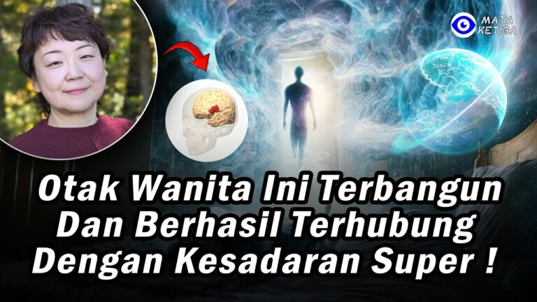 Wanita Ini Mengaku Otak Kanannya Terbangun! Dan Berhasil Terhubung dengan Kesadaran Super! ?