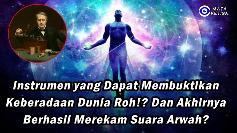 Instrumen yang Dapat Membuktikan Keberadaan Dunia Roh!? Dan Akhirnya Berhasil Merekam Suara Arwah?