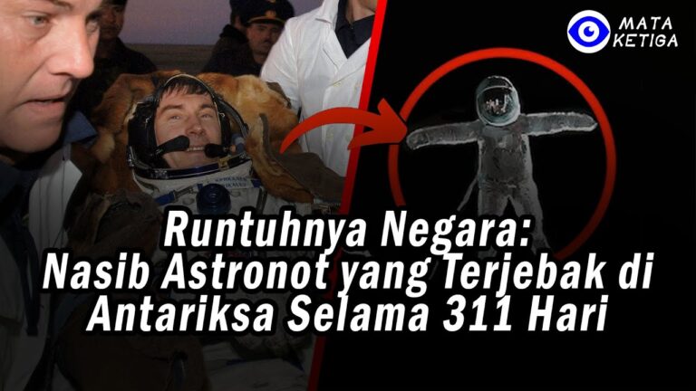Nasib Astronot yang Terjebak di Antariksa Selama 311 Hari: Runtuhnya Negara, Hilangnya Tanah Air