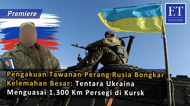 Pengakuan Tawanan Perang Rusia Bongkar Kelemahan Besar: Ukraina Menguasai 1.300 Km Persegi di Kursk