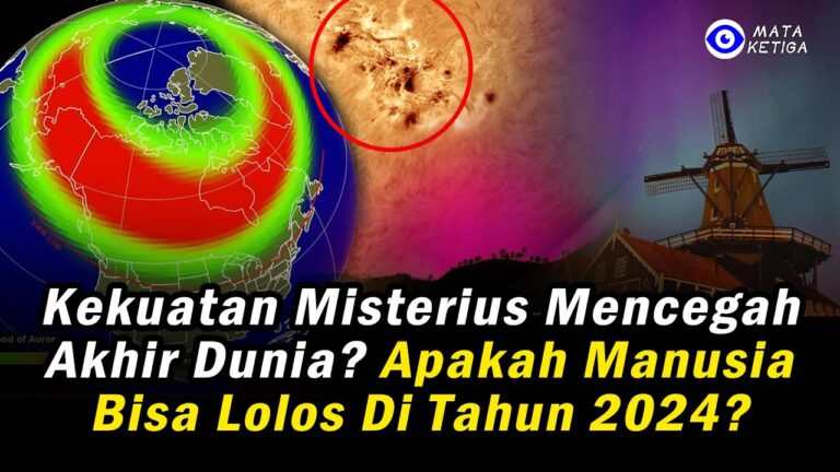 Kekuatan Misterius Mencegah Akhir Dunia ? Apakah Manusia Bisa Lolos Lagi di Penghujung Tahun 2024?