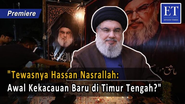“Tewasnya Hassan Nasrallah: Awal Kekacauan Baru di Timur Tengah?”