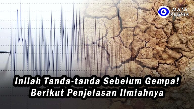 Inilah Tanda-tanda Sebelum Gempa!Berikut Penjelasan Ilmiahnya…