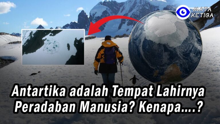 Antartika adalah Tempat Lahirnya Peradaban Manusia? Kenapa….?