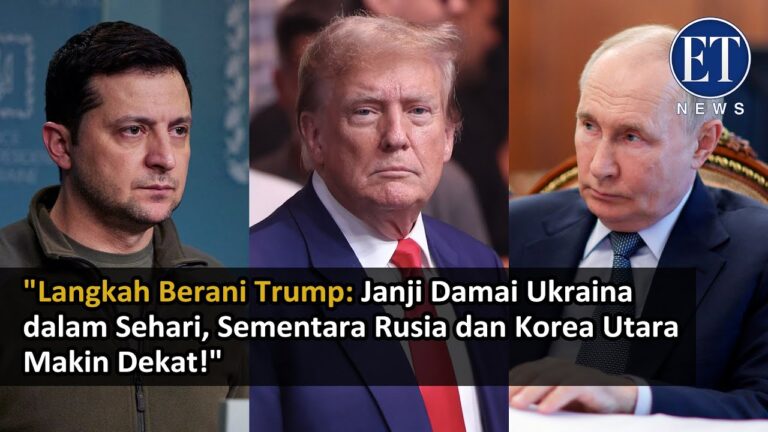 Langkah Berani Trump: Janji Damai Ukraina dalam Sehari, Sementara Rusia dan Korea Utara Makin Dekat!