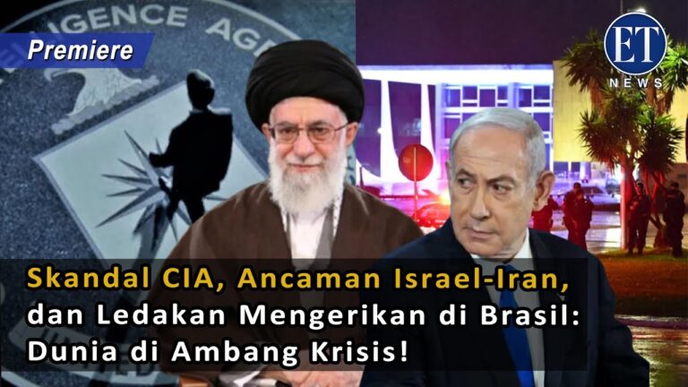“Skandal CIA, Ancaman Israel-Iran, dan Ledakan Mengerikan di Brasil: Dunia di Ambang Krisis!”